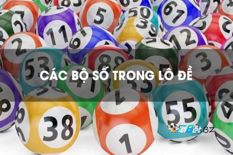 Các bộ trong lô đề