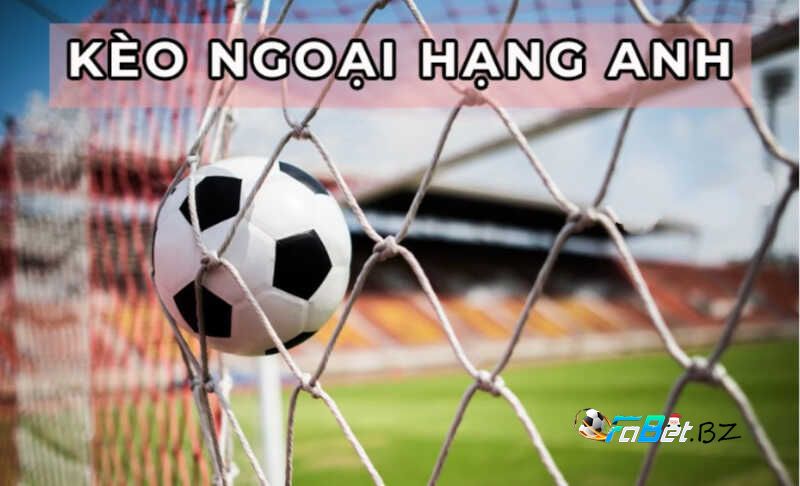 soi kèo Ngoại Hạng Anh