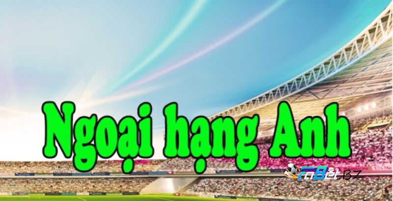 soi kèo Ngoại Hạng Anh