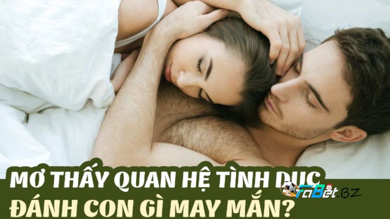 Giải mã giấc mơ ân ái