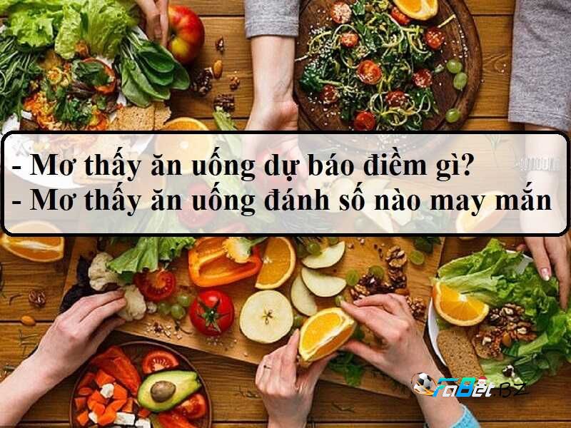 giải mã giấc mơ ăn uống