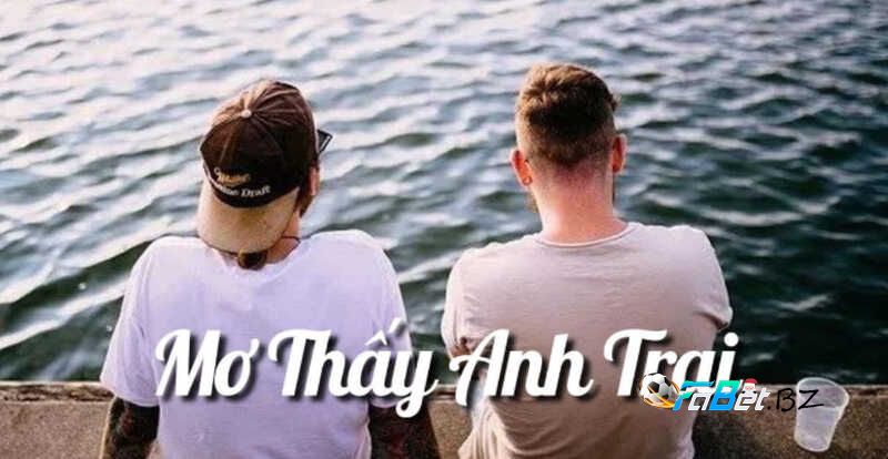 Giải mã giấc mơ thấy anh trai